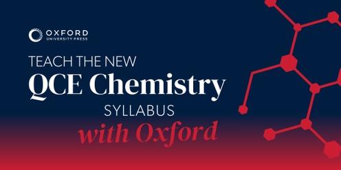 Teach the new QCE Chemistry Syllabus with Oxford
