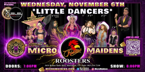 Harriman, TN - Micro Maidens: The Show "Must Be This Tall to Ride!" @ Roosters