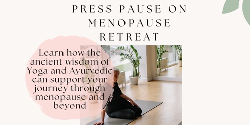 Press Pause on Menopause Retreat