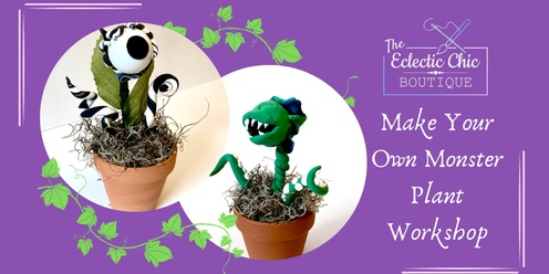 Make Your Own Monster Plant Workshop