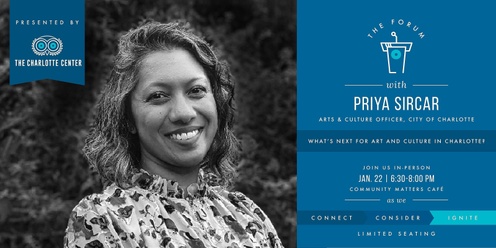 The Charlotte Center Forum featuring Priya Sircar