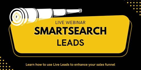 Unlocking the Full Potential of SmartSearch Leads: A Comprehensive Webinar for Optimal Lead Management