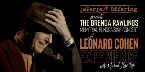 The Brenda Rawlings Memorial Fundraising Concert: A Leonard Cohen Experience