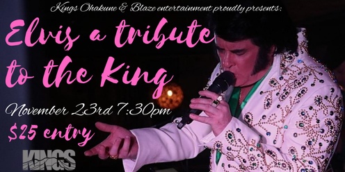 Kings Ohakune: Elvis a Tribute to the King