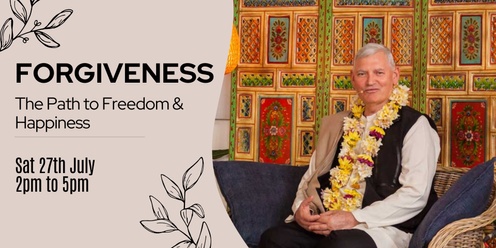 Forgiveness: The Path to Freedom & Happiness