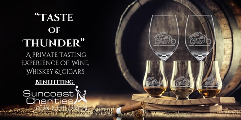 Thunder By The Bay's "Taste Of Thunder" Whiskey, Wine & Cigar Tasting Experience