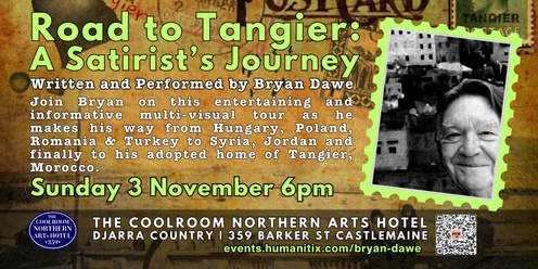 Road to Tangier: A Satirist’s Journey with Bryan Dawe