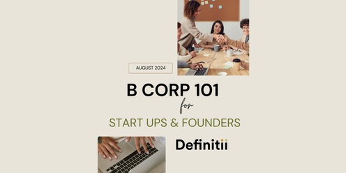 B Corp 101 for Startups & Founders - Online Program - August