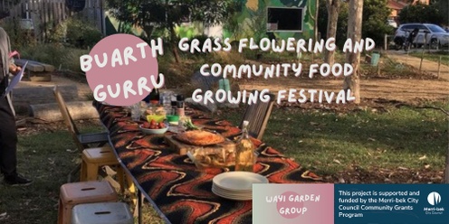 Buarth Gurru (Grass Flowering) & Community Food Growing Festival