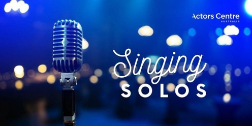 ACA Presents : Singing Solos