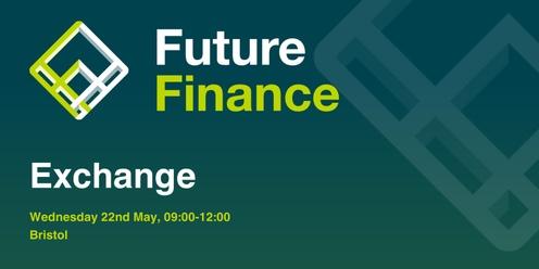 Postponed - Future Finance Exchange (Bristol)