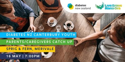 Diabetes NZ Canterbury Youth: Parent/Caregiver Catch Up