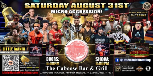 Houston, TX - Micro-Wrestling All * Stars: Little Mania Create Chaos in The Caboose!