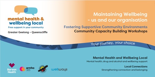 Fostering Supportive Community Environments - Maintaining Well-Being: Us and Our Organisation