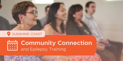 Get Epilepsy Smart & connect with our supportive community Sunshine Coast