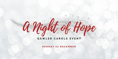 A Night of Hope - Gawler Carols Event