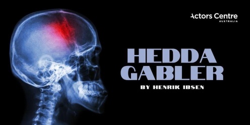 ACA Presents : Hedda Gabler 