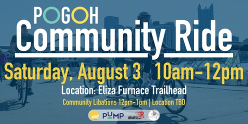 August 3rd - POGOH Community Ambassador Ride