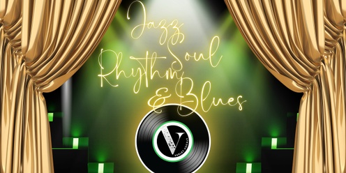 Jazz, Soul, Rhythm & Blues - The Varlet Vocals Senior Showcase