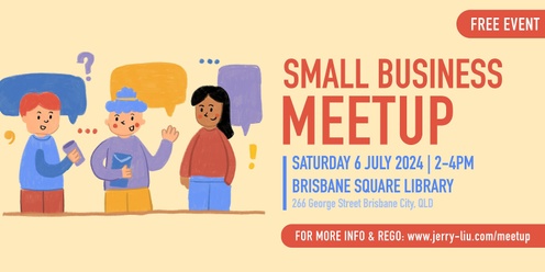 Small Business Meetup - July 2024