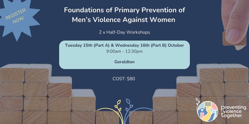 Foundations of Primary Prevention of Men's Violence Against Women - Geraldton