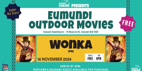 Eumundi FREE Outdoor Movies - WONKA