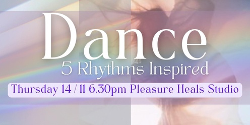 Dance 5 Rhythms Inspiried 