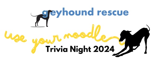 Greyhound Rescue Trivia Night 2024