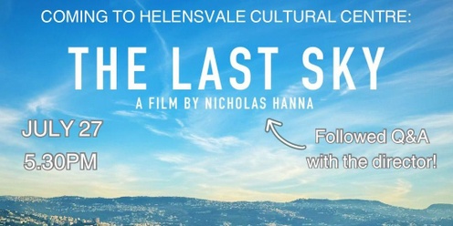 Palestine solidarity film screening: The Last Sky + Q&A with director Nicholas Hanna