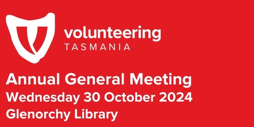 2024 Volunteering Tasmania Inc. Annual General Meeting