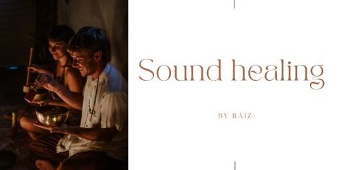 Sound Healing by Raiz