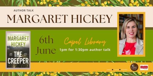 Margaret Hickey  Author Talk