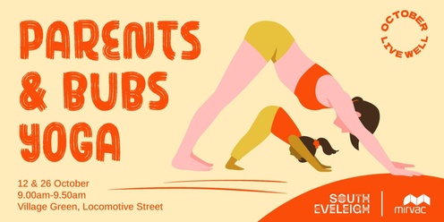 Parents & Bubs Yoga