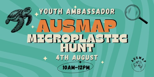AUSMAP Youth Ambassador Microplastic Hunt!