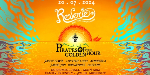 REVERIE 1st Anniversary - Pirates of the Golden Hour