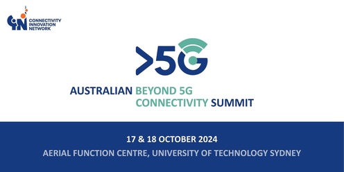 3rd Annual Australian Beyond 5G Connectivity Summit 2024