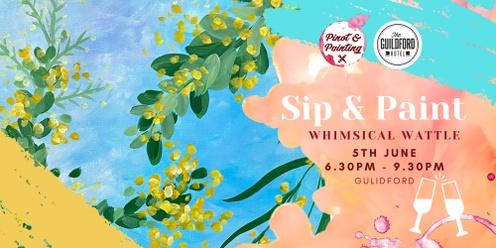 Whimsical Wattle - Sip & Paint @ The Guildford Hotel