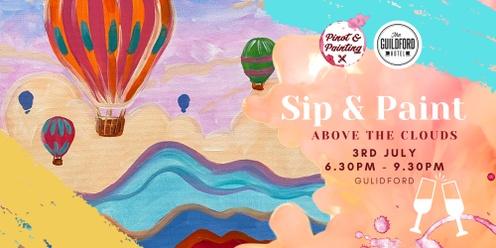 Above the Clouds - Sip & Paint @ The Guildford Hotel