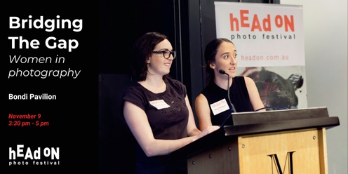 Head On Photo Festival talk, Bridging the Gap - Women in Photography