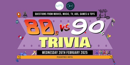 80s vs 90s Trivia 2025 - Peachtree Hotel