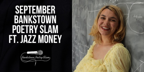 September Bankstown Poetry Slam ft. Jazz Money