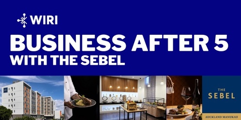 Business After 5 with The Sebel Manukau