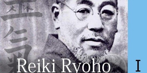 SHODEN REIKI Ryoho Level I Certification ~ IN PERSON + ONLINE