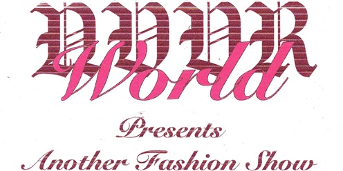 NVVR World Presents: 'Another' Fashion Show