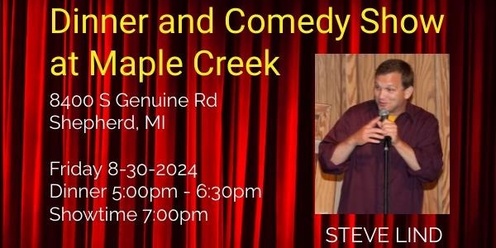 Dinner and Comedy Show at Maple Creek Golf Course