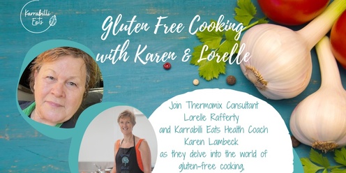 Gluten Free Cooking with Karen & Lorelle