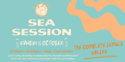 SEA Session: The Complete Female Surfer