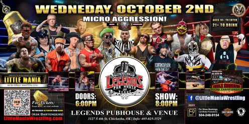 Chickasha, OK - Micro Wrestling All * Stars @ Legends Pubhouse & Venue: Little Mania Wrestling Rips through the Ring