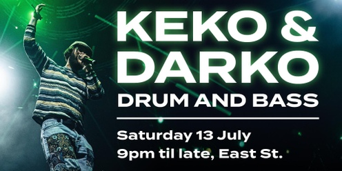 East St Presents: Keko & Darko - UK Drum & Bass