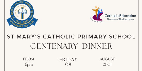 St Mary's Catholic Primary School Mackay Centenary Dinner